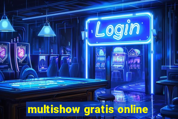 multishow gratis online